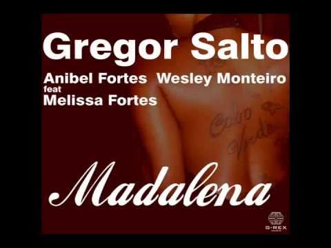 Gregor Salto, Anibel Fortes and Wesley Monteiro ft Melissa Fortes - Madalena (GS Beach Mix)