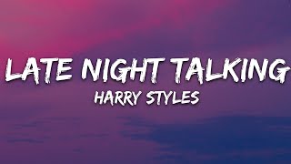 Harry Styles Late Night Talking...