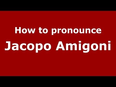 How to pronounce Jacopo Amigoni (Italian/Italy) - PronounceNames.com