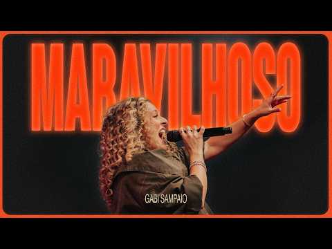 Gabi Sampaio | Maravilhoso