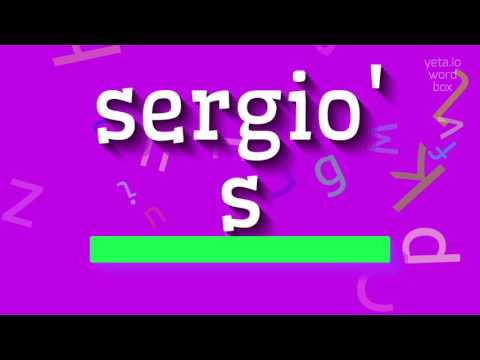 How to say "sergio's"! (High Quality Voices)