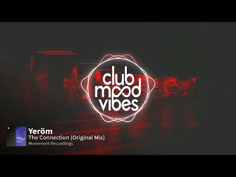 PREMIERE: Yeröm ─ The Connection (Original Mix) [Movement Recordings]