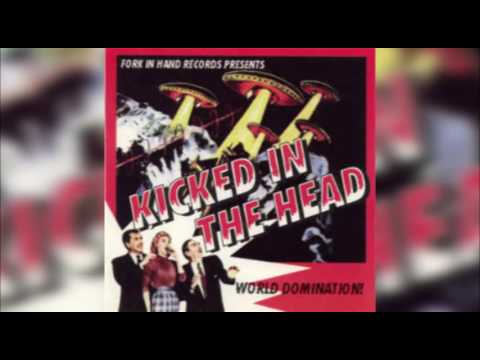 Kicked in the Head - World Domination (1997) [FULL ALBUM]