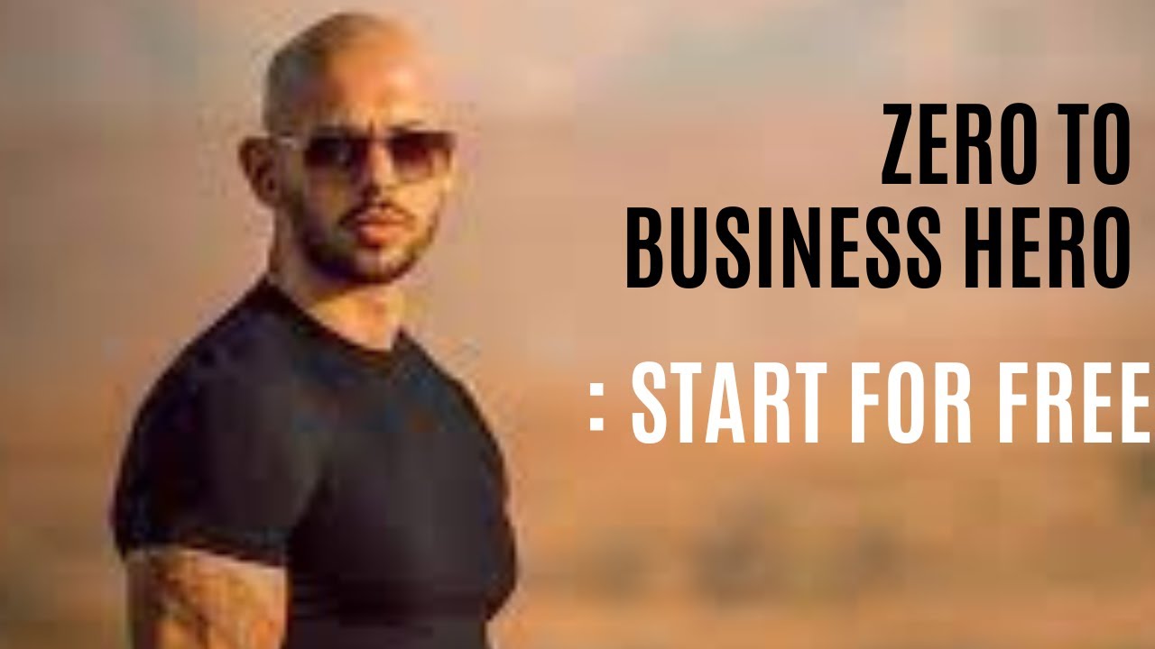 Starting a Business for Free: Debunking the Investment Myth with Andrew Tate