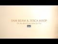 Sam Beam And Jesca Hoop On The Album Love Letter For Fire