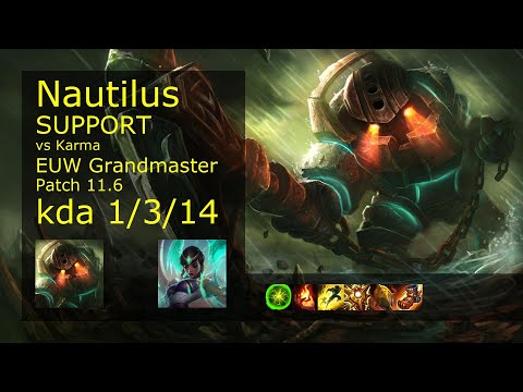 Nautilus Support vs Karma - EUW Grandmaster 1/3/14 Patch 11.6 Gameplay