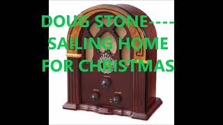 DOUG STONE    SAILING HOME FOR CHRISTMAS