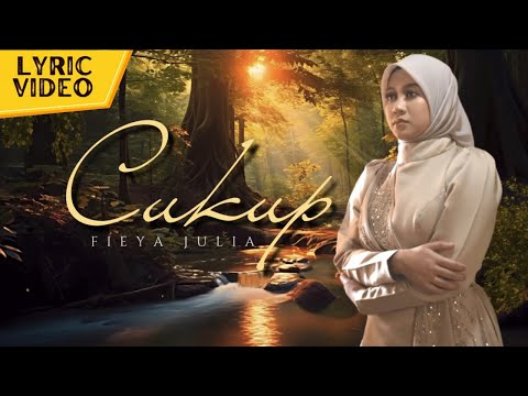 Fieya Julia - Cukup (Official Lyric Video)