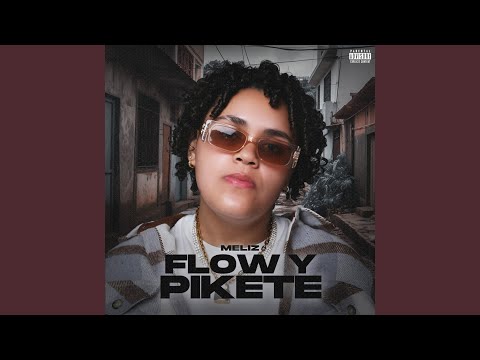 Flow Y Pikete