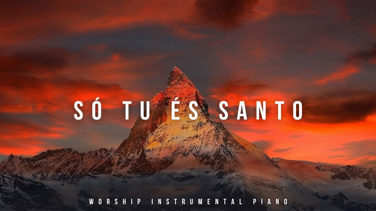 Fundo Musical Só Tu és Santo - Instrumental Worship Piano Music