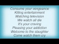 Suicide Commando - Consume Your Vengeance Lyrics