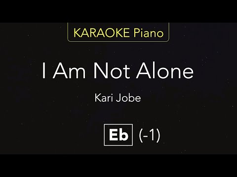 I Am Not Alone – Kari Jobe | Karaoke Piano [Eb]