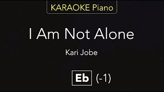 I Am Not Alone – Kari Jobe | Karaoke Piano [Eb]