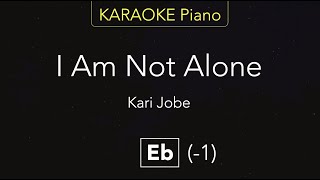 I Am Not Alone – Kari Jobe | Karaoke Piano [Eb]