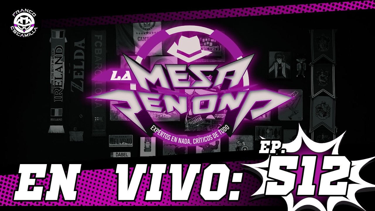 La Mesa Reñoña 512.- Autogoles de la china y Bollos de pepino