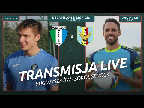 LIVE | Decathlon 5 liga: Bug Wyszków - Sokół Serock