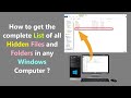 How to get the complete List of all Hidden Files and Folders in any Windows Computer ?