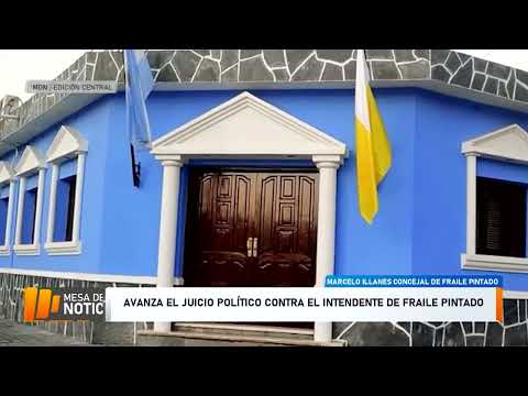 Juicio político contra el intendente de Fraile Pintado: acoso, falta de pagos e irregularidades