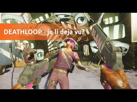 Moramo pričati o Deathloopu - novoj igri tvoraca Dishonoreda