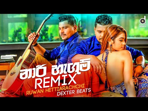 Naari Hangum (Remix) - Ruwan Hettiarachchi (Dexter Beats) | Sinhala Remix 2020 | Sinhala DJ
