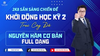 LIVESTREAM 2K8 - FULL DẠNG NGUYÊN HÀM CƠ BẢN TRONG ĐỀ THI THPT QG 2026  | Thầy Nguyễn Tiến Đạt