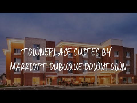 TownePlace Suites by Marriott Dubuque Downtown Review - Dubuque , United States of America