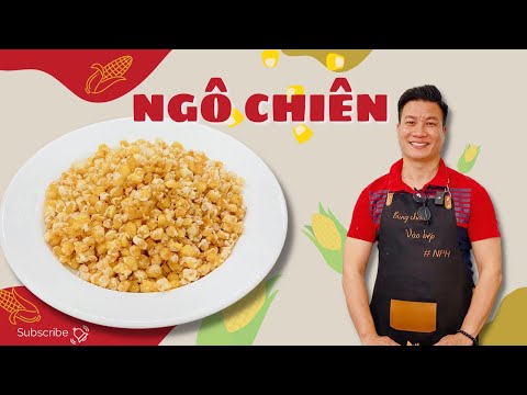 Cách làm ngô chiên giòn tan tại nhà - Ăn là nghiện! | Cùng Cháu Vào Bếp
