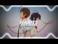 Habits (stay high) - Tove lo [edit audio]