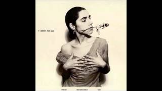 PJ Harvey - Wang Dang Doodle