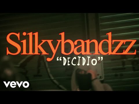 Silkybandzz - Decidio (Official Music Video)