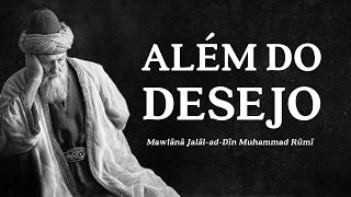 Rumi - Além do Desejo