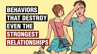 12 Behaviors That Destroy Relationships