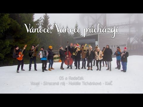 O5 a Radeček ft. Voxel ft. Stracené ráj ft. Natálie Tichánková ft. KMČ - Vánoce, Vánoce přicházejí