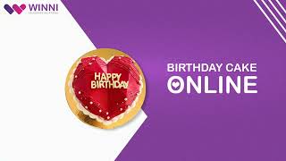 Winni- Delivering Birthday Cake Within Two Hours of Order with no Delivery Charges