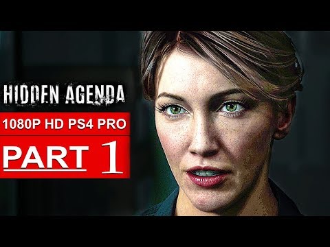 HIDDEN AGENDA Gameplay Walkthrough Part 1 [1080p HD PS4 PRO] - No Commentary (FULL GAME)