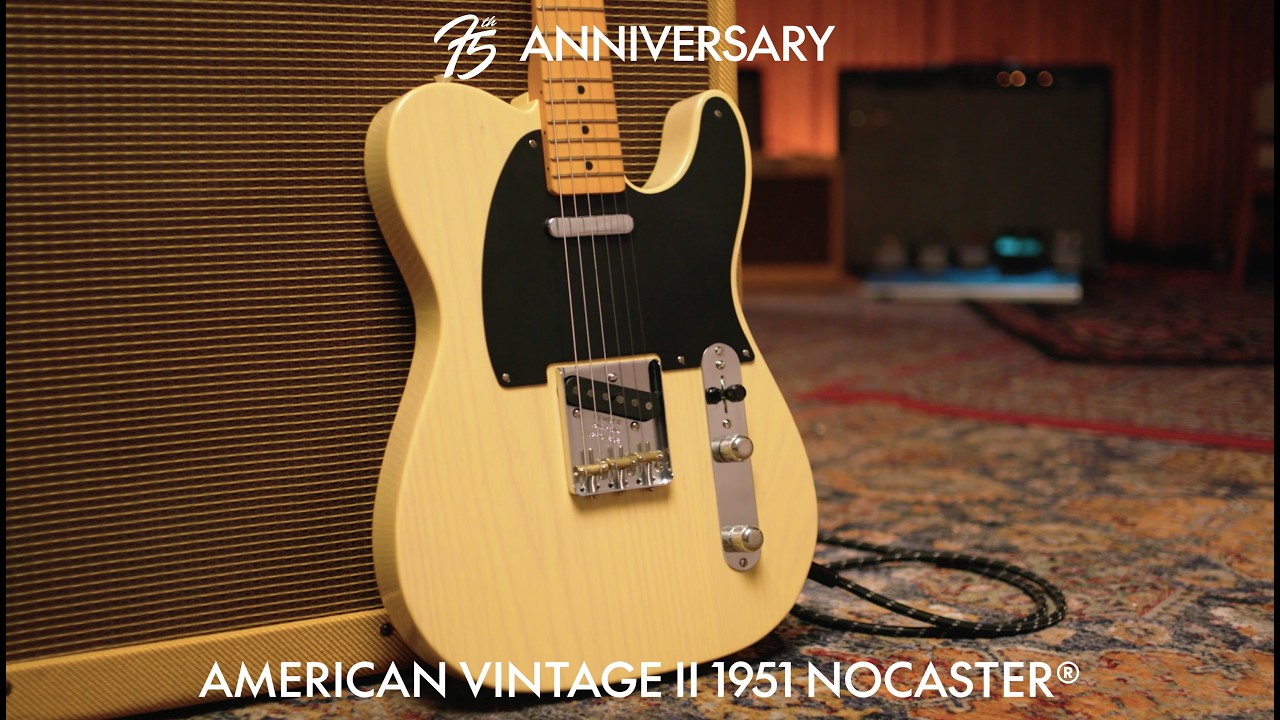 The 75th Anniversary American Vintage II 1951 Nocaster | Fender - YouTube