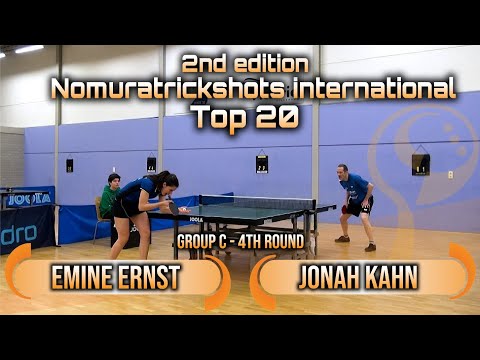 Top 20 Group C Emine Ernst vs Jonah Kahn - Nomuratrickshots international #tabletennis