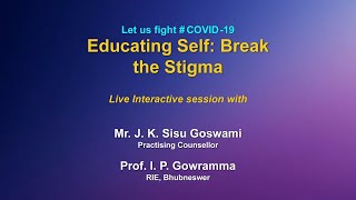 Interaction on Educating Self: Breaking the Stigma