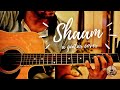 Sham Bhi Koi | Aisha | Guitar Cover by VISHAL UNPLUGGED