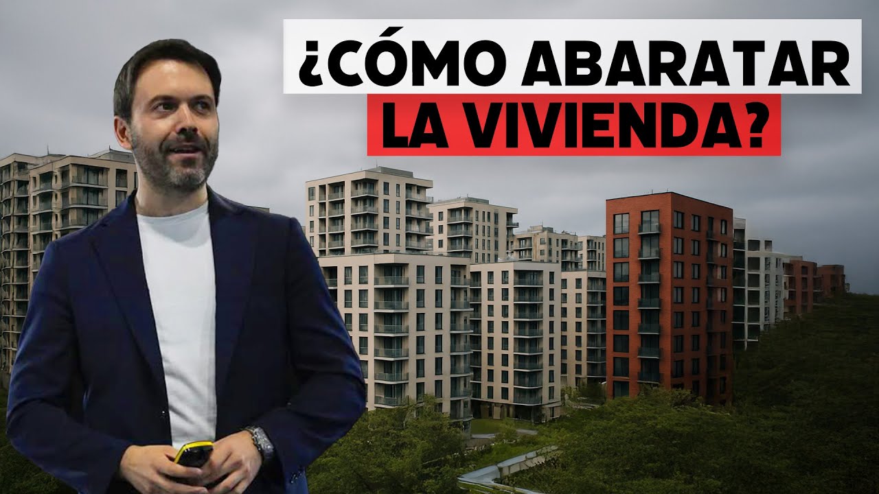 Cómo abaratar el precio de la vivienda en España