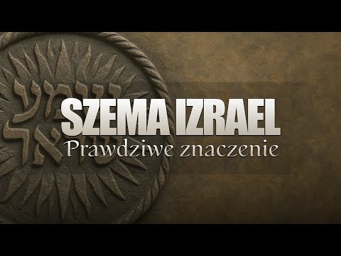 Co znaczy SZEMA Izrael? Najważniejsze wyznanie w Torze | TORA 16