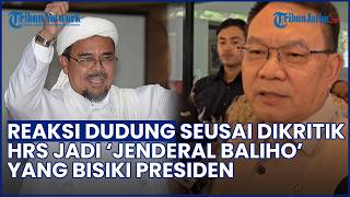 Dudung Abdurachman Balas Kritik Habib Rizieq Soal 'Jenderal Baliho', Ingatkan Ulama Harus Meneduhkan