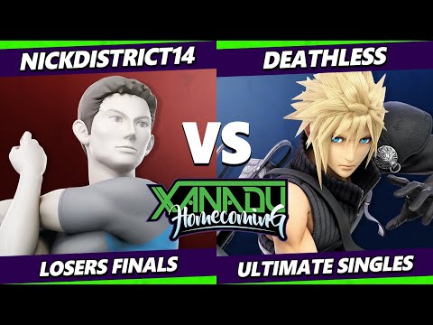 Xanadu Homecoming Losers Finals - NickDistrict14 (Wii Fit) Vs. Deathless (Cloud) Smash Ultimate