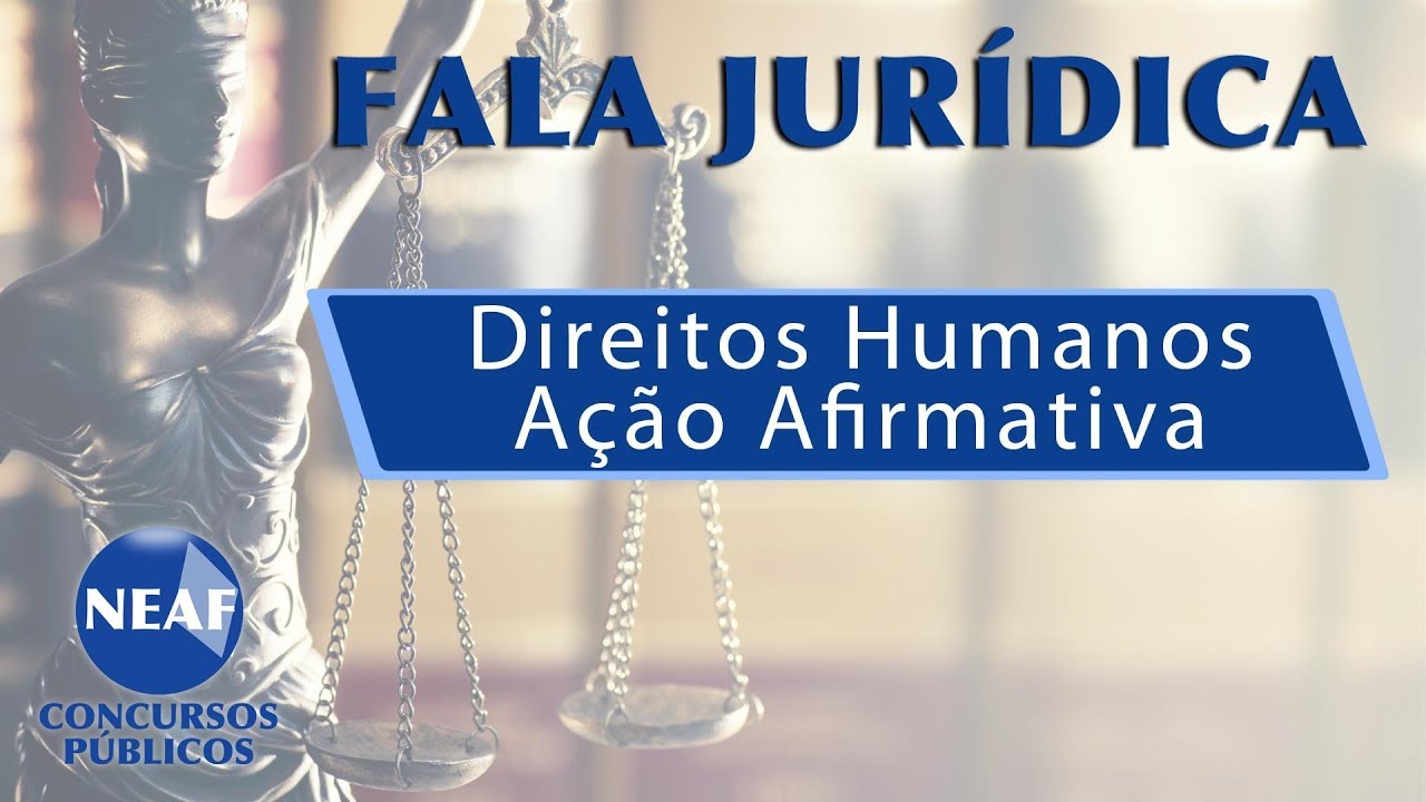 Fala Jurídica Direitos Humanos - Ação Afirmativa