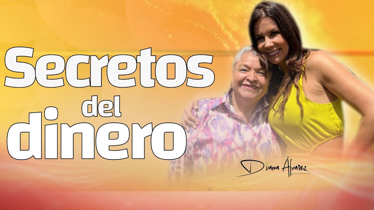 Secretos Infalibles del Dinero: Cómo Ser un Imán para el Dinero 💰 | Diana Alvarez & Mary Cardona