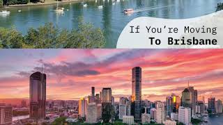 What To Know If You’re Moving To Brisbane