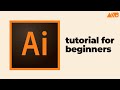 Getting Started With Adobe Illustrator For Beginners Tutorial