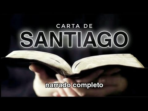 carta de SANTIAGO (AUDIOLIBRO) narrado completo