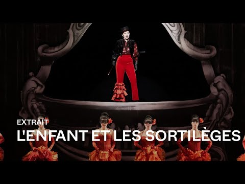 [EXTRAIT] L'ENFANT ET LES SORTILÈGES de Maurice Ravel