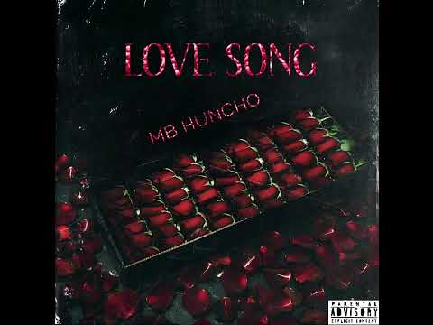 MB Huncho - Love Song